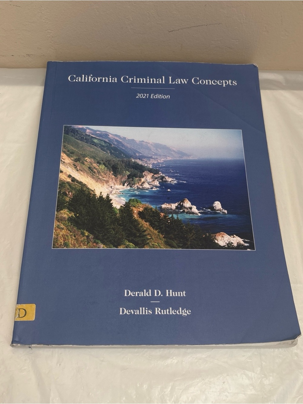 CALIFORNIA CRIMINAL LAW CONCEPTS 2021 Edition paperback